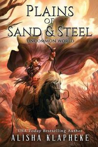 Cover image for Plains of Sand and Steel