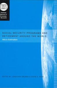 Cover image for Social Security Programs and Retirement Around the World: Micro-Estimation