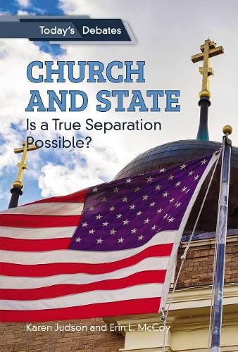 Cover image for Church and State: Is a True Separation Possible?