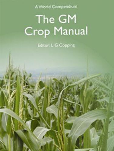 Cover image for GM Crop Manual: A World Compendium