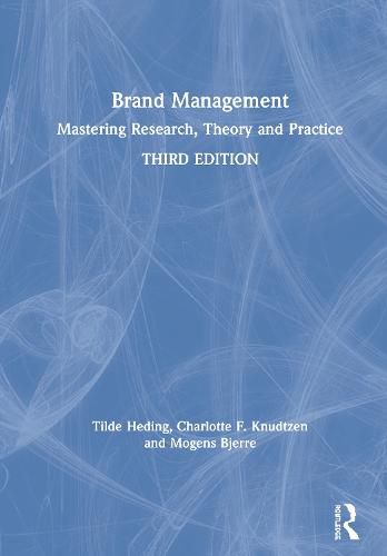 Brand Management: Mastering Research, Theory and Practice