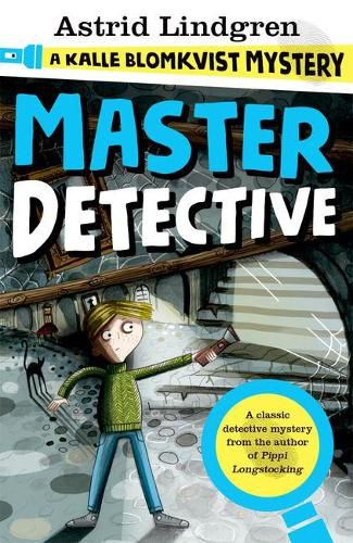 Cover image for A Kalle Blomkvist Mystery: Master Detective