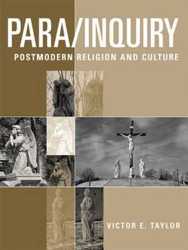 Cover image for Para/Inquiry: Postmodern Religion and Culture