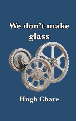 We don't make glass