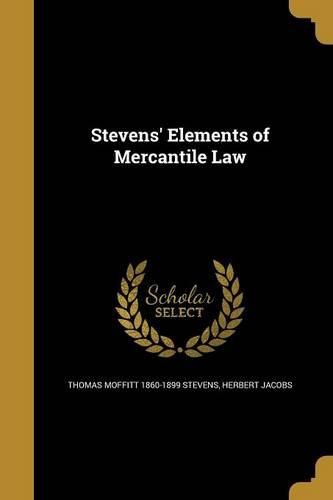Cover image for Stevens' Elements of Mercantile Law