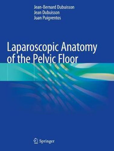 Cover image for Laparoscopic Anatomy of the Pelvic Floor