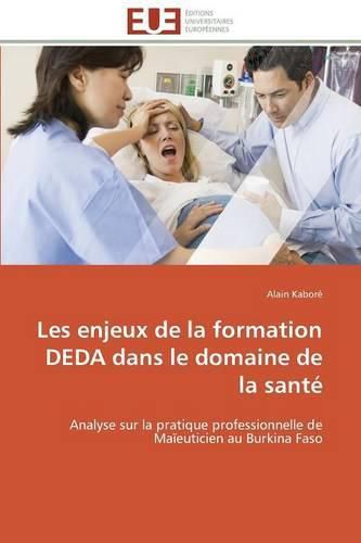 Cover image for Les Enjeux de la Formation Deda Dans Le Domaine de la Sant 