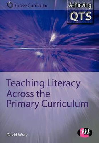 Cover image for Teaching Literacy Across the Primary Curriculum