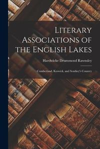 Cover image for Literary Associations of the English Lakes