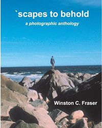 Cover image for scapes to behold - a photographic anthology