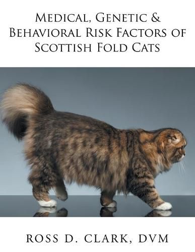 Cover image for Medical, Genetic & Behavioral Risk Factors of Scottish Fold Cats