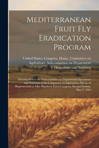 Cover image for Mediterranean Fruit fly Eradication Program