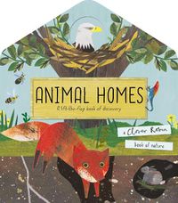 Cover image for Animal Homes: A lift-the-flap book of discovery