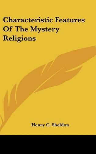 Cover image for Characteristic Features of the Mystery Religions