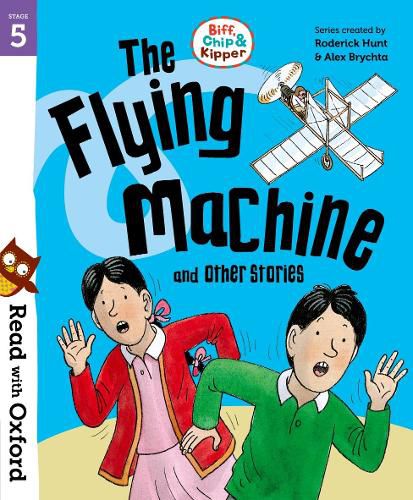 Cover image for Read with Oxford: Stage 5: Biff, Chip and Kipper: The Flying Machine and Other Stories