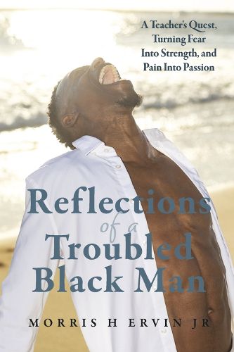 Reflections of a Troubled Black Man