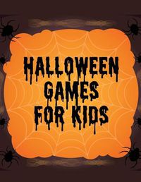 Cover image for Halloween Games For Kids: Homeschool Fun - For Kids - Holiday Matching - Word Scrambles