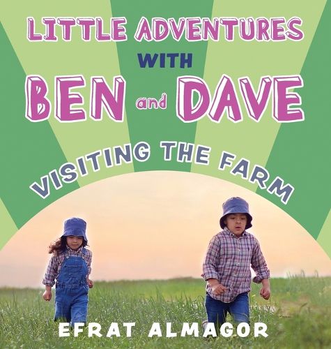 Cover image for Visiting the Farm with Ben and Dave