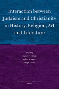 Cover image for Interaction between Judaism and Christianity in History, Religion, Art and Literature