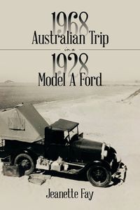 Cover image for 1968 Australian Trip in a 1928 Model A Ford
