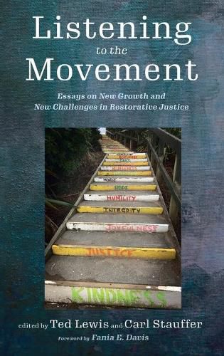 Cover image for Listening to the Movement: Essays on New Growth and New Challenges in Restorative Justice