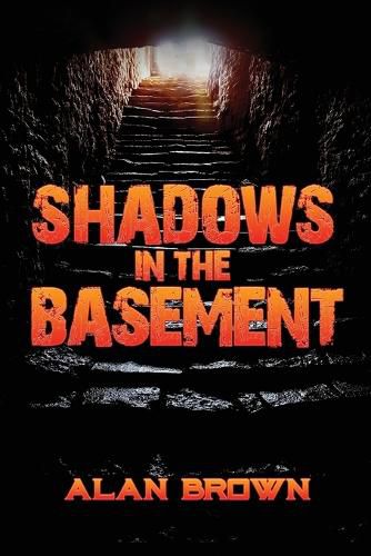 Shadows in the Basement