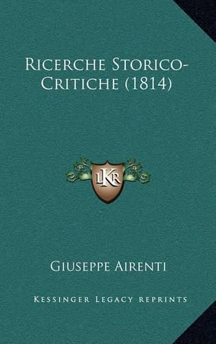 Cover image for Ricerche Storico-Critiche (1814)