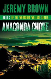 Cover image for Anaconda Choke: Round 3 in the Woodshed Wallace Series