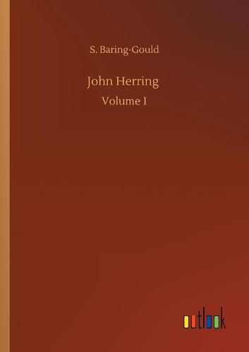 Cover image for John Herring: Volume 1