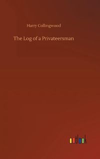 Cover image for The Log of a Privateersman