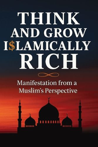 Cover image for Think and Grow Islamically Rich