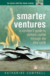 Cover image for Smarter Ventures: A survivor's guide to venture capital through the cycle