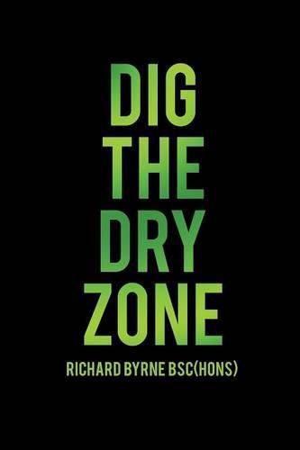 Cover image for Dig the Dry Zone