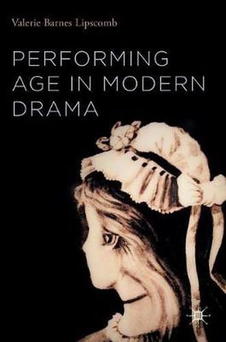 Cover image for Performing Age in Modern Drama