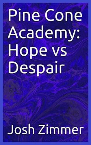 Cover image for Pine Cone Academy: Hope vs Despair