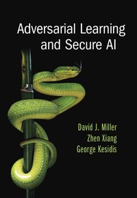 Cover image for Adversarial Learning and Secure AI