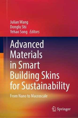 Cover image for Advanced Materials in Smart Building Skins for Sustainability: From Nano to Macroscale