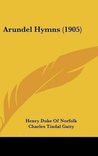 Cover image for Arundel Hymns (1905)