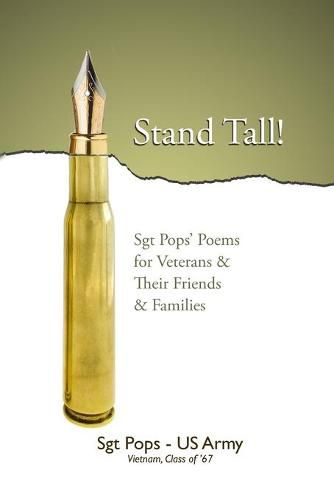 Cover image for Stand Tall!: Sgt Pops' Poems for Veterans & Their Friends & Families