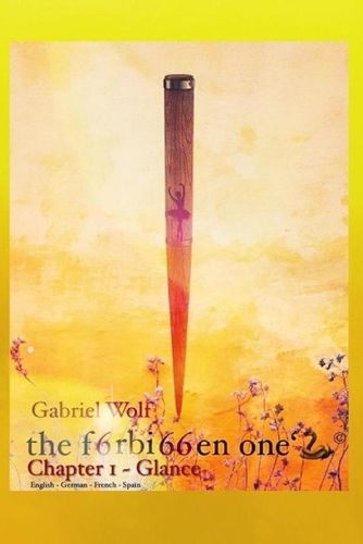 Cover image for the f6rbi66en one's - Chapter 1 - Glance