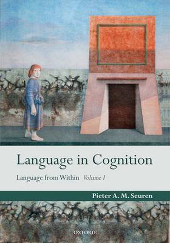 Cover image for Language in Cognition: Language From Within Volume I