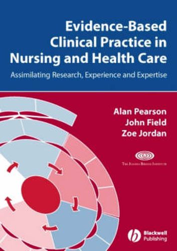 Cover image for Evidence-Based Clinical Practice in Nursing and Healthcare: A Comprehensive Approach to Evidence-Based Practice in Nursing and the Health Professions