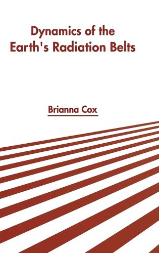 Cover image for Dynamics of the Earth's Radiation Belts