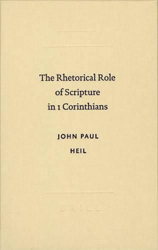 Cover image for The Rhetorical Role of Scripture in 1 Corinthians