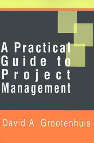 Cover image for A Practical Guide to Project Management