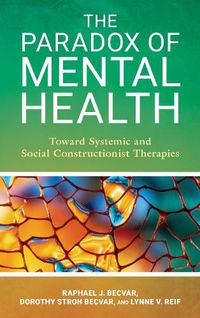 Cover image for The Paradox of Mental Health