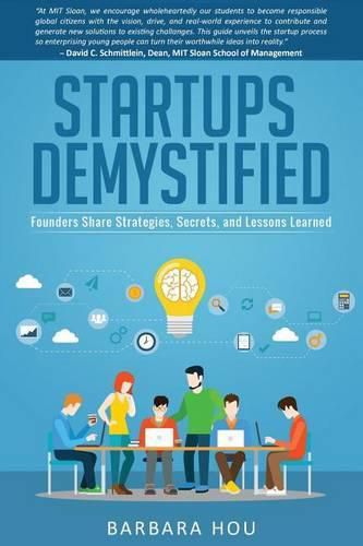 Cover image for Startups Demystified: Founders Share Strategies, Secrets, and Lessons Learned