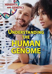 Cover image for Understanding the Human Genome