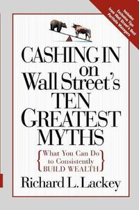 Cover image for Cashing in on Wall Street's 10 Greatest Myths