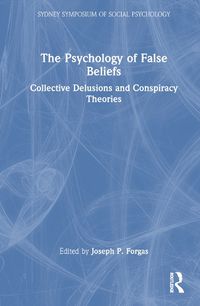 Cover image for The Psychology of False Beliefs